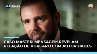 Caso Master: Mensagens revelam relação de Daniel Vorcaro com autoridades 