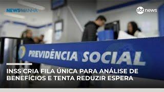 INSS cria fila única nacional para análise de benefícios e tenta reduzir espera | #NewsManhã