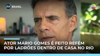 Ator Mário Gomes é feito refém após ter casa invadida por assaltantes no Rio 
