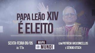 ▶️ Mapa Mundi | A escolha de Leão XIV como novo líder da Igreja Católica