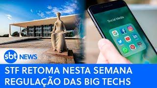 ▶️ Brasil Agora | STF retoma nesta semana regulação das "big techs"