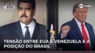 EUA x Venezuela: Brasil deve se manter como interlocutor para evitar escalada | #MapaMundi