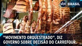 Ministério se pronuncia sobre Carrefour parar de vender carne do Mercosul | SBT Brasil (21/11/24)