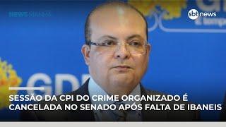 Sem Ibaneis Rocha, sessão da CPI do Crime Organizado é cancelada no Senado | #NewsManhã