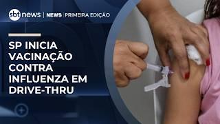 São Paulo inicia vacinação contra influenza em drive-thru | #NewsPrimeiraEdição