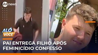 Pai entrega filho assassino após jovem matar ex-mulher por ciúme | #AloVoce
