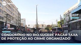 Condomínio faz assembleia para discutir taxa mensal ao crime organizado | SBT Brasil (07/05/25)
