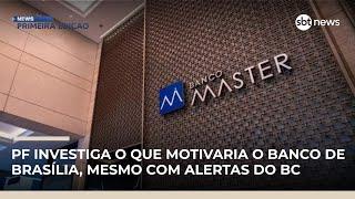 PF busca entender porque o BRB queria comprar o Banco Master, diz analista | #NewsPrimeiraEdição