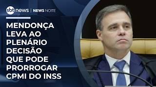 Mendonça manda para o plenário do STF referendo da decisão que prorroga CPMI do INSS | #NewsNoite