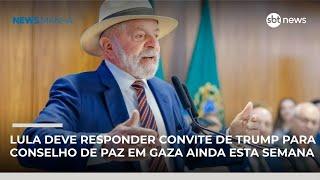 Lula deve responder a convite de Trump para Conselho de Paz em Gaza ainda esta semana | #NewsManhã