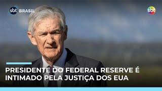 Presidente do Fed é intimado pela Justiça dos EUA; mercado financeiro reage | #SBTBrasil