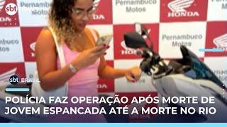 Jovem é espancada até a morte no Rio; polícia investiga vingança de traficante | #SBTBrasil