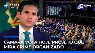 ▶️ Poder Expresso | PL antifacção, que mira crime organizado, será votado hoje pela Câmara