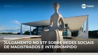 STF suspende julgamento sobre uso de redes sociais por magistrados| #NewsManhã