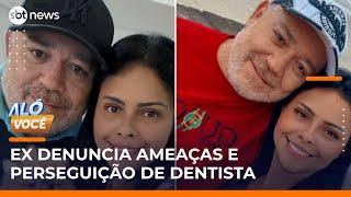 Dentista é acusado de perseguir e agredir ex-companheira na Grande SP | #AloVoce