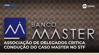 Associação de delegados critica condução do caso Master no STF | #NewsPrimeiraEdição
