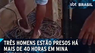 Três homens estão presos há mais de 40 horas em mina irregular no Pará | SBT Brasil (25/01/25)