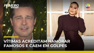Golpe do amor: criminosos se passam por famosos e fazem vítimas | #PrimeiroImpacto