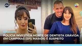 Dentista grávida é morta em Campinas (SP); marido encontrado morto é principal suspeito