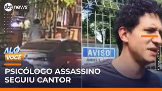 Imagem mostra psicólogo assassino seguindo cantor antes do crime | #AloVoce