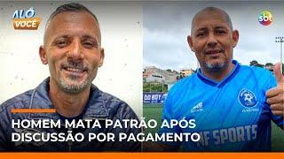 Polícia procura ajudante que matou patrão a facadas após discussão sobre pagamento | #AloVoce