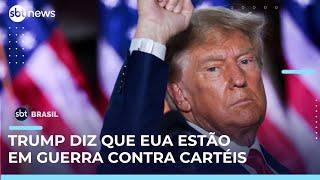 Trump informa ao congresso dos EUA que país está em guerra contra cartéis | #SBTBrasil