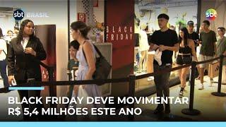 Blasck Friday deve movimentar R$ 5,4 bilhões na economia brasileira este ano  | #SBTBrasil
