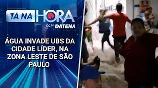 Água invade UBS da Cidade Líder, na zona leste de São Paulo | Tá na Hora (20/12/24)