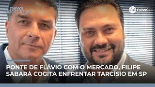 Ponte de Flávio Bolsonaro com o mercado, Filipe Sabará cogita enfrentar Tarcísio em SP|#NewsDomingo