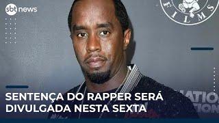 Sentença do rapper P.Diddy deve ser divulgada nesta sexta-feira | #MapaMundi