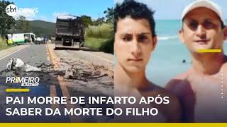 Pai morre de infarto após saber da morte do filho em acidente | Primeiro Impacto (08/05/25)