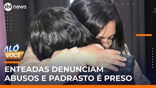 Padrasto é preso acusado de abusar das duas enteadas em Diadema (SP) | #AloVoce