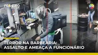 Falsos entregadores assaltam barbearia e ameaçam funcionário na zona norte de SP | #PrimeiroImpacto