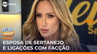 Esposa de sertanejo Diego é investigada por tráfico e lavagem de dinheiro | #AloVoce