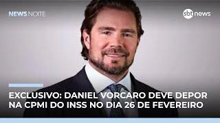 Daniel Vorcaro deve depor na CPMI do INSS no dia 26 de fevereiro | #NewsNoite