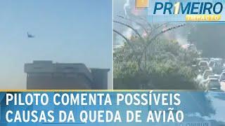 Piloto comenta possíveis causas da queda de avião na zona oeste de SP | Primeiro Impacto (07/02/25)