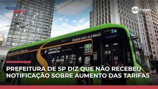 Prefeitura de SP diz que não recebeu notificação judicial sobre aumento de tarifa
