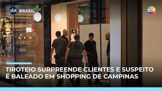 Tiroteio em shopping de Campinas;suspeito é baleado após tentativa de assalto a joalheria