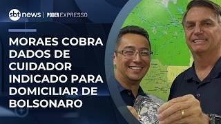 Moraes exige "qualificações" de irmão de Michelle indicado para cuidar de Bolsonaro | #PoderExpresso