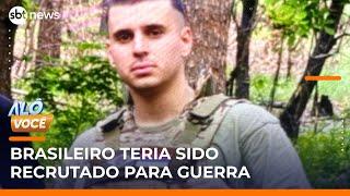 Brasileiro some na Rússia após aceitar trabalho e pode ter sido levado à guerra | #AloVoce