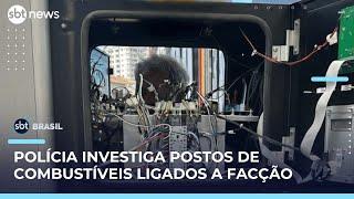 Postos ligados a suspeito de lavar dinheiro para facção são alvo de operação | #SBTBrasil