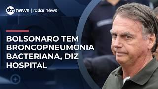 Bolsonaro está na UTI com broncopneumonia bacteriana, diz hospital | #RadarNews