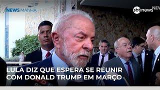 Lula diz que espera se reunir com Donald Trump em março, em entrevista coletiva | #NewsManhã