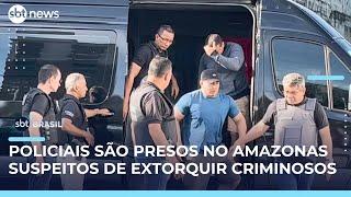 Policiais são presos no Amazonas por suspeita extorquia parentes de criminosos | #SBTBrasil