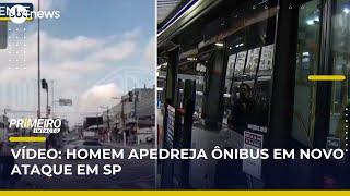 Novo ataque: vídeo mostra homem apedrejando ônibus na Zona Sul de SP | #PrimeiroImpacto