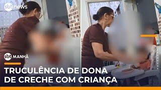 Dona de creche é flagrada tratando criança com truculência | #SBTManhã