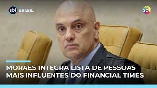 Moraes é eleito 'herói' em lista de pessoas mais influentes do mundo do Financial Times 