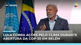 COP-30 começa em Belém com discurso de Lula e cobranças por metas climáticas | #SBTBrasil