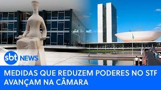 ▶️ Brasil Agora | Medidas que reduzem poderes no STF avançam na Câmara