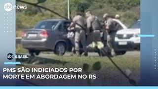 Quatro PMs são indiciados por homicídio qualificado no Rio Grande do Sul | #SBTBrasil 